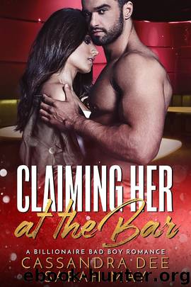 Claiming Her At The Bar by Cassandra Dee & Sarah May