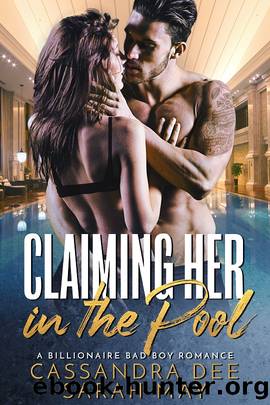 Claiming Her In the Pool by Cassandra Dee