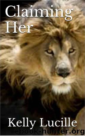 Claiming Her by Kelly Lucille