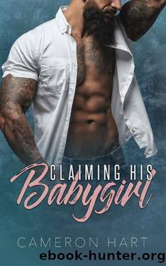 Claiming His Babygirl: BBW Daddy Dom Romance by Cameron Hart