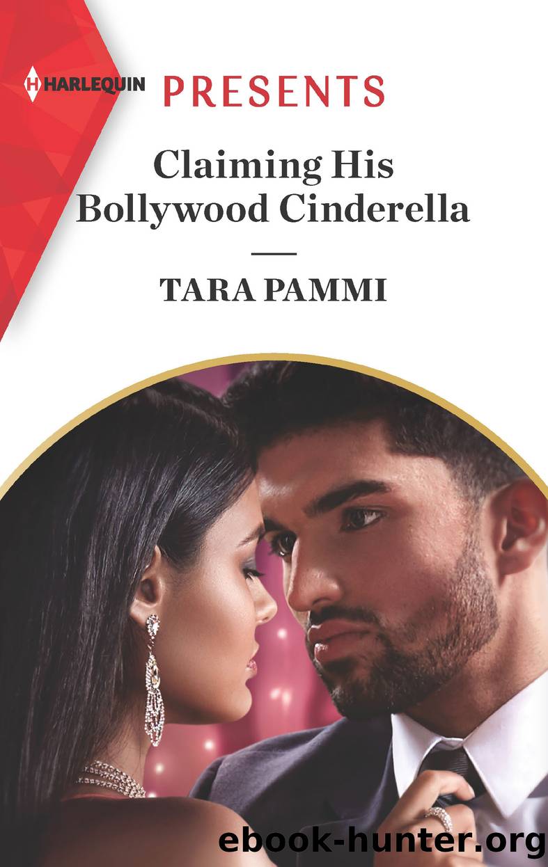 Claiming His Bollywood Cinderella--A Passionate Fairytale Retelling by Tara Pammi