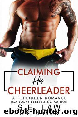 Claiming His Cheerleader: A Forbidden Romance (Forbidden Fantasies Book 51) by S.E. Law & S.C. Adams