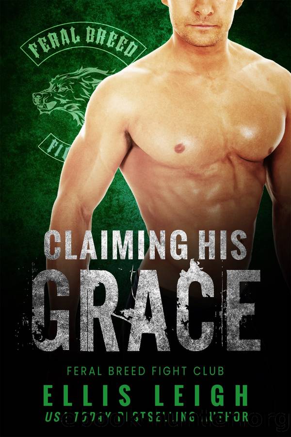 Claiming His Grace by Ellis Leigh
