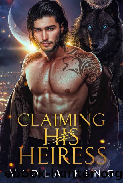 Claiming His Heiress: Frenemies To Lovers by King Viola