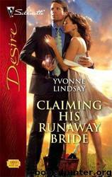 Claiming His Runaway Bride by Yvonne Lindsay