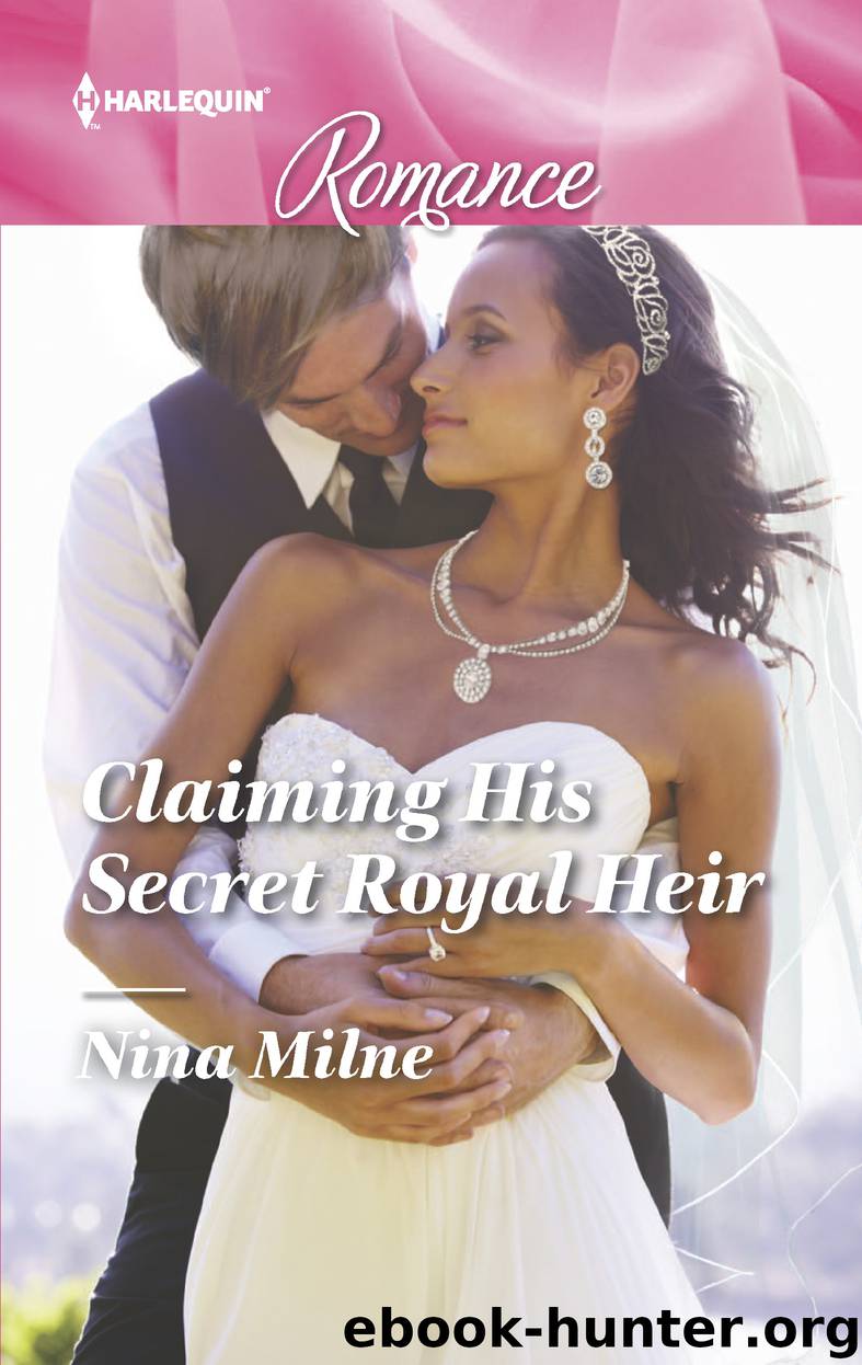 Claiming His Secret Royal Heir by Nina Milne