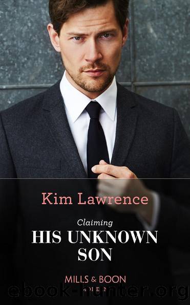 Claiming His Unknown Son (Mills & Boon Modern) (Spanish Secret Heirs, Book 2) by Kim Lawrence