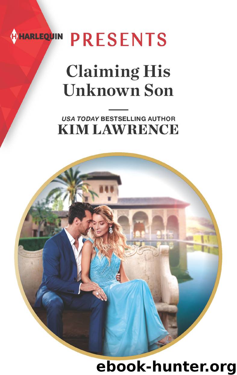 Claiming His Unknown Son by Kim Lawrence