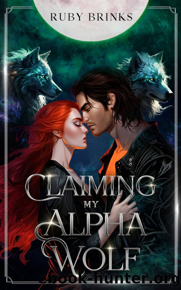Claiming My Alpha Wolf: Fated Mates Shifter Paranormal Romance by Ruby Brinks