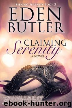 Claiming Serenity by Eden Butler
