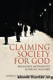Claiming Society for God by Davis Nancy J.; Robinson Robert V.;
