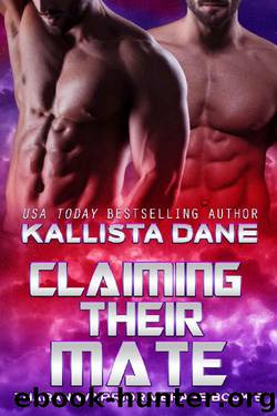 Claiming Their Mate_a Sci-Fi Alien Dark Romance by Kallista Dane
