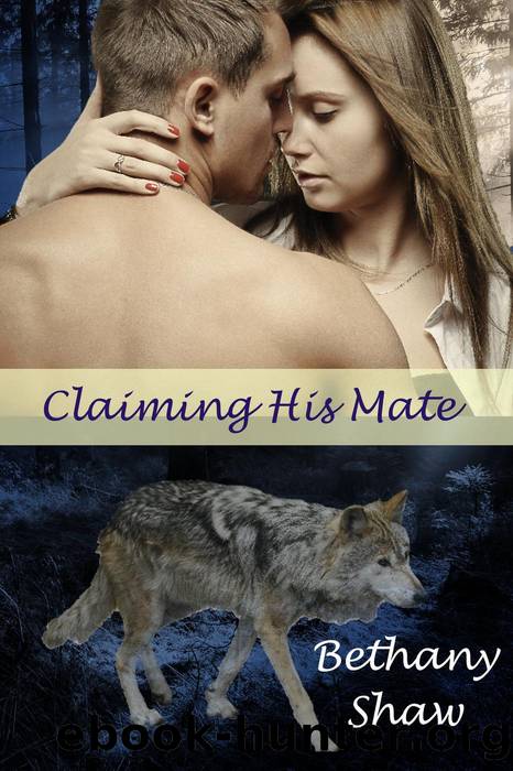 Claiming his Mate by Bethany Shaw