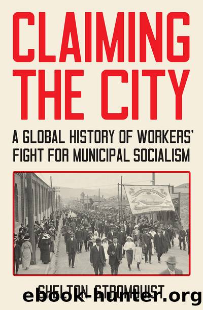 Claiming the City by Shelton Stromquist