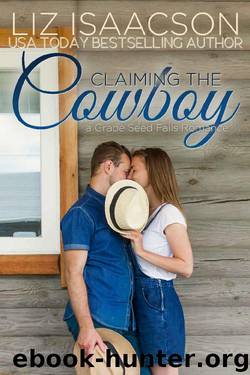 Claiming the Cowboy by Liz Isaacson