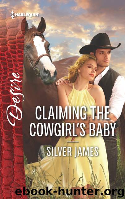 Claiming the Cowgirl's Baby by Silver James