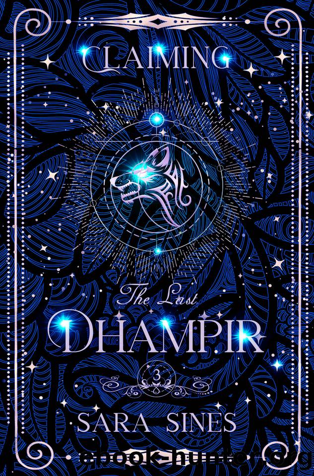 Claiming the Dhampir: Book 3 (The Last Dhampir) by Sara Sines