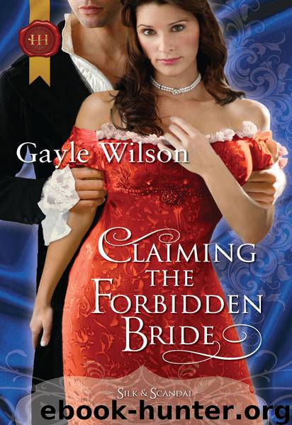 Claiming the Forbidden Bride by Gayle Wilson