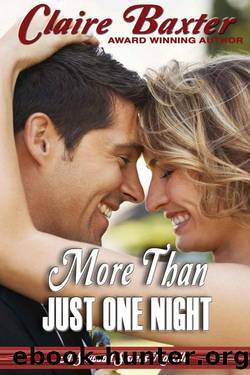 Claire Baxter - More Than Just One Night (The Selwood Sisters Novellas) by Claire Baxter