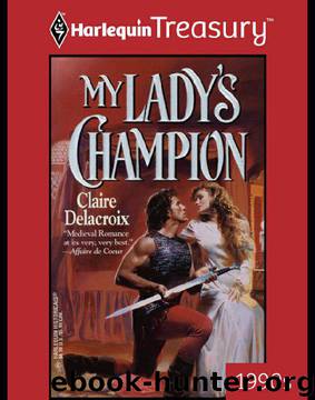 Claire Delacroix by My Ladys Champion
