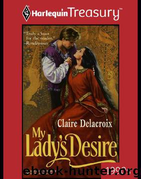 Claire Delacroix by My Ladys Desire