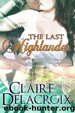 Claire Delacroix by The Last Highlander