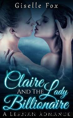 Claire and the Lady Billionaire 1 by Giselle Fox
