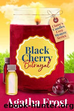 Claire's Candles Mystery 02 - Black Cherry Betrayal by Agatha Frost