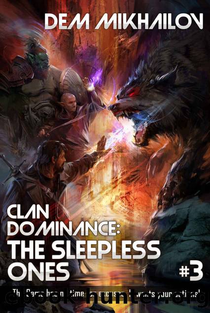 Clan Dominance: The Sleepless Ones (Book #3) by Mikhailov Dem