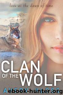 Clan of the Wolf by Avery Kloss