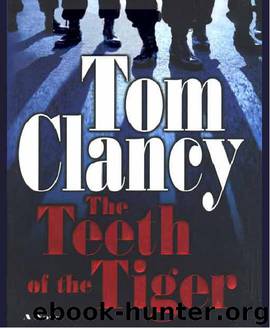 Clancy, Tom - Jack Ryan 12 - The Teeth of the Tiger by Clancy Tom