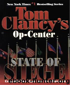 Clancy, Tom - Op Center 06 State Of Siege by Clancy Tom