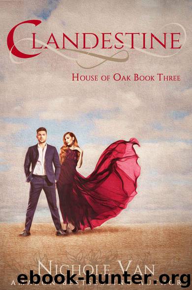 Clandestine (House of Oak Book 3) by Van Nichole