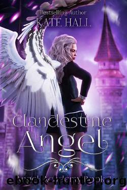 Clandestine Angel (Angel Academy Book 2) by Kate Hall