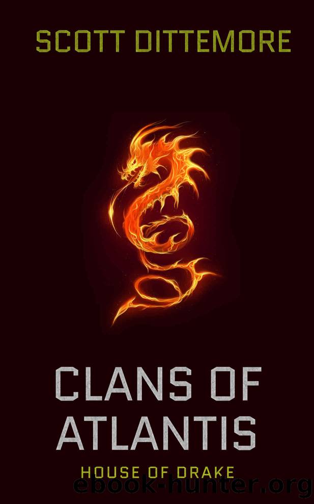 Clans of Atlantis: House of Drake by Scott Dittemore