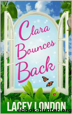 Clara Bounces Back (Clara Andrews Series - Book 10) by Lacey London