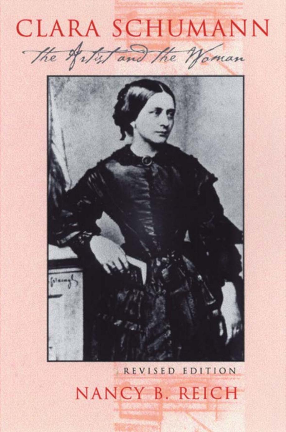 Clara Schumann: The Artist and the Woman by Unknow
