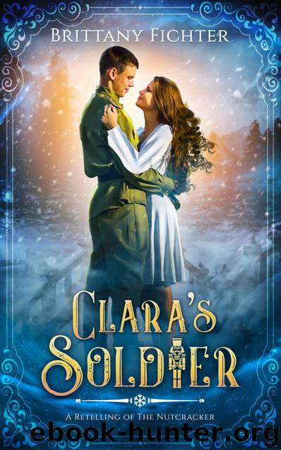 Clara's Soldier by Brittany Fichter