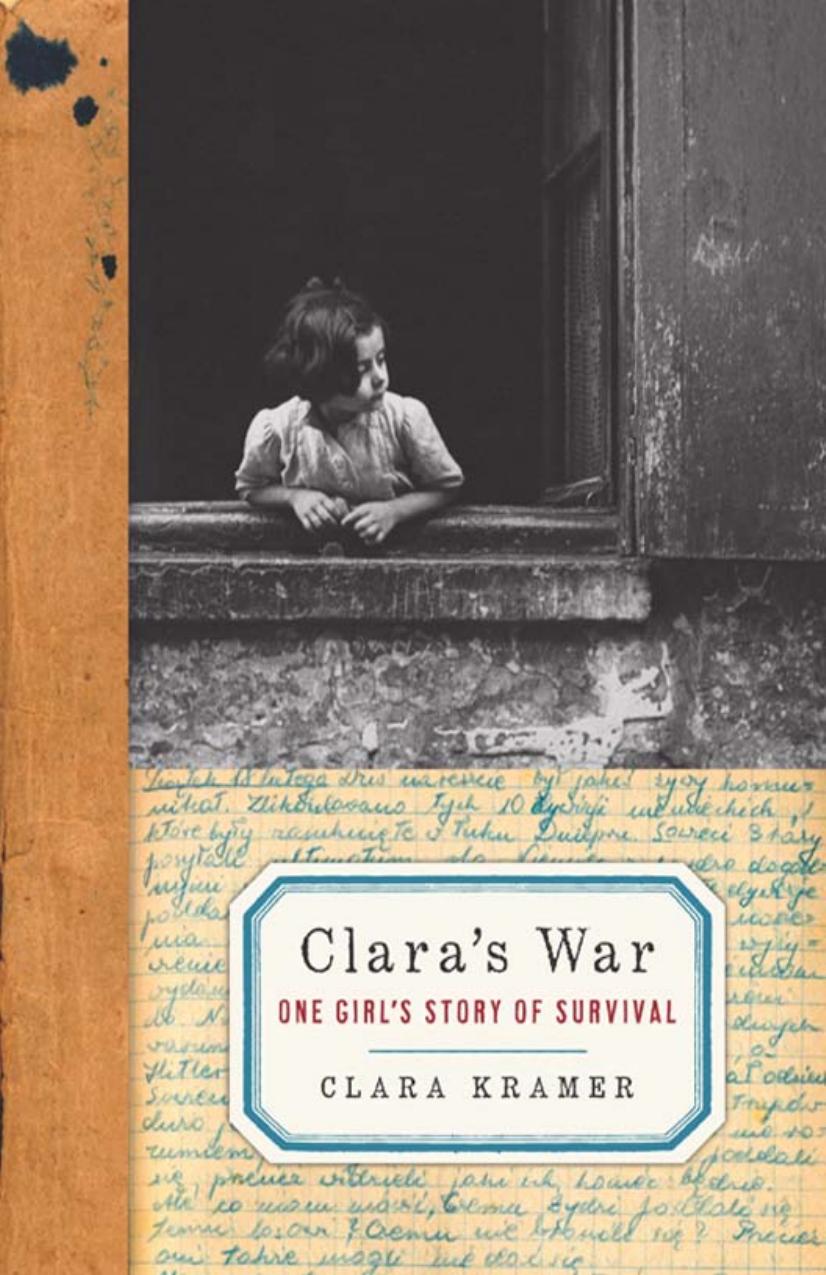 Clara's War, One Girl's Story of Survival by Unknown