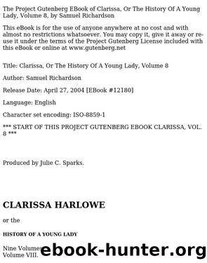 Clarissa Harlowe; or the history of a young lady â Volume 8 by Samuel Richardson