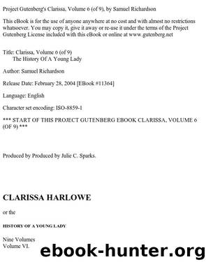 Clarissa Harlowe; or the history of a young lady — Volume 6 by Samuel Richardson