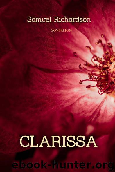 Clarissa: The History of a Young Lady (Complete Vol 1-9) by Unknown