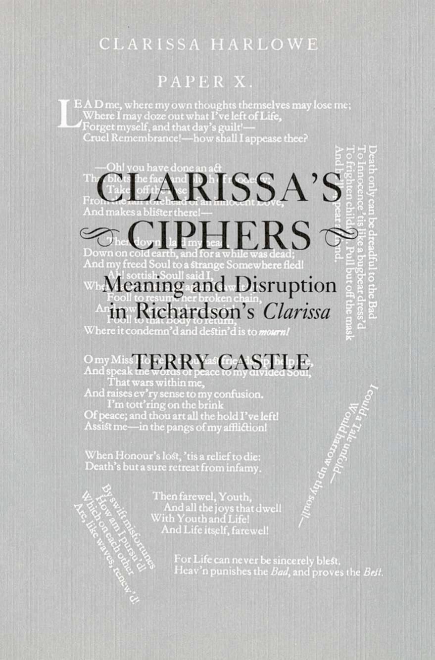 Clarissaâs ciphers: Meaning And Disruption In Richardsonâs Clarissa by Terry Castle