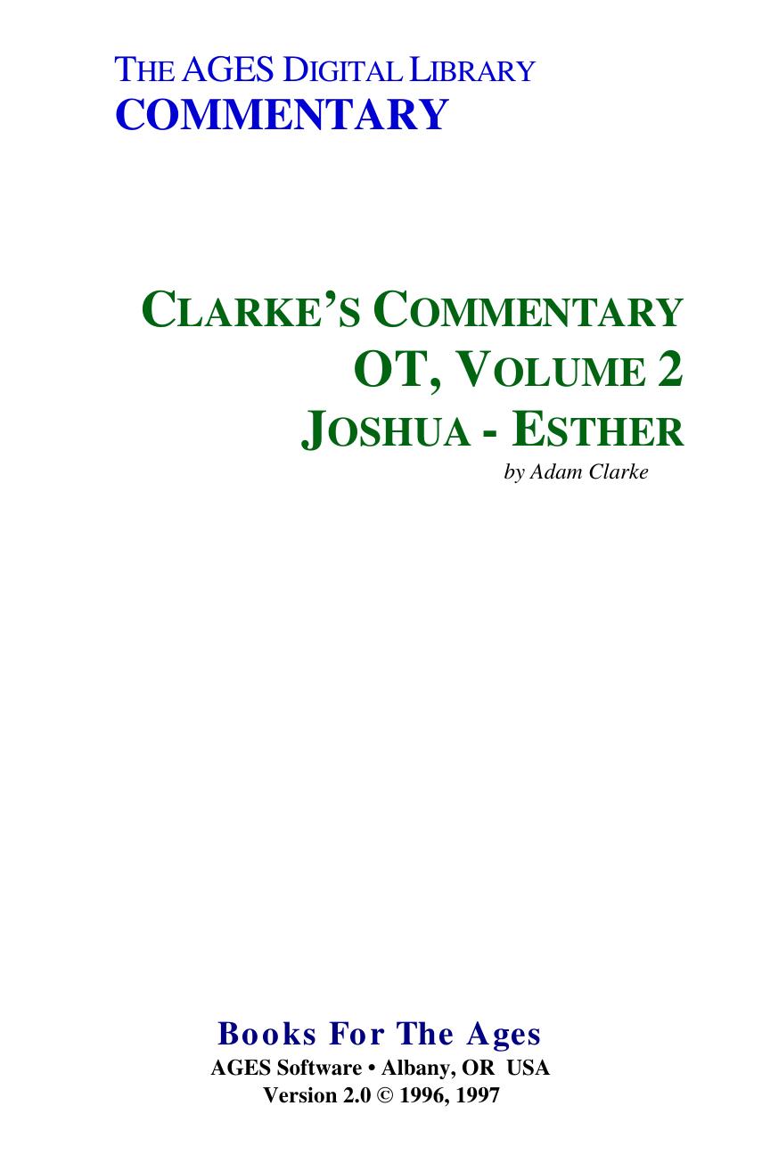 Clarke's Commentary - v 2, Joshua - Esther by Adam Clarke