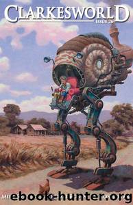 Clarkesworld Magazine - Issue 26 by www.clarkesworldmagazine.com & Mike Resnick & Lezli Robyn & Simon DeDeo & Catherynne M. Valente