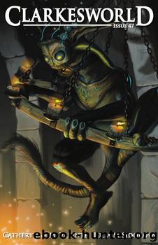 Clarkesworld Magazine - Issue 47 by unknow