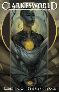 Clarkesworld Magazine - Issue 48 by www.clarkesworldmagazine.com & Robert Reed & Stephen Gaskell & Bill Spangler