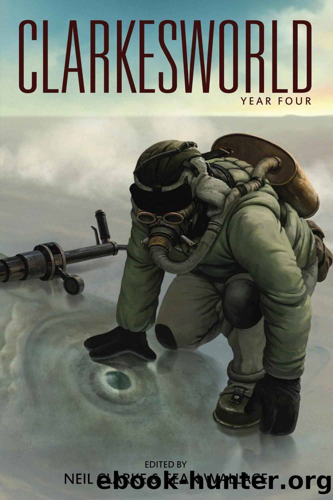 Clarkesworld: Year Four (Clarkesworld Anthology) by unknow