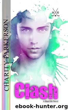 Clash (Hard Hit Book 12) by Charity Parkerson