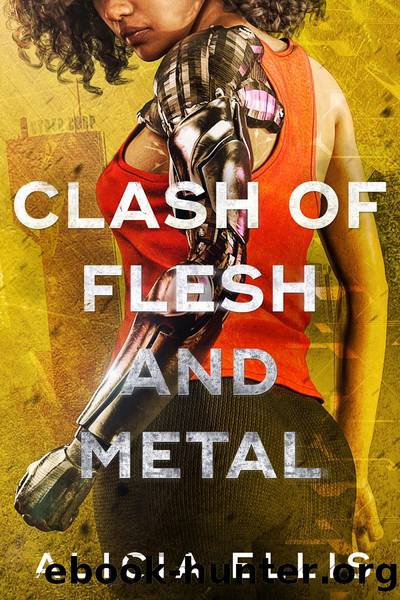 Clash of Flesh and Metal by Alicia Ellis